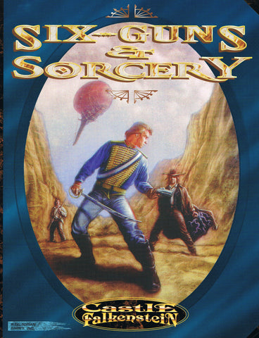 Castle Falkenstein: Six-Guns and Sorcery