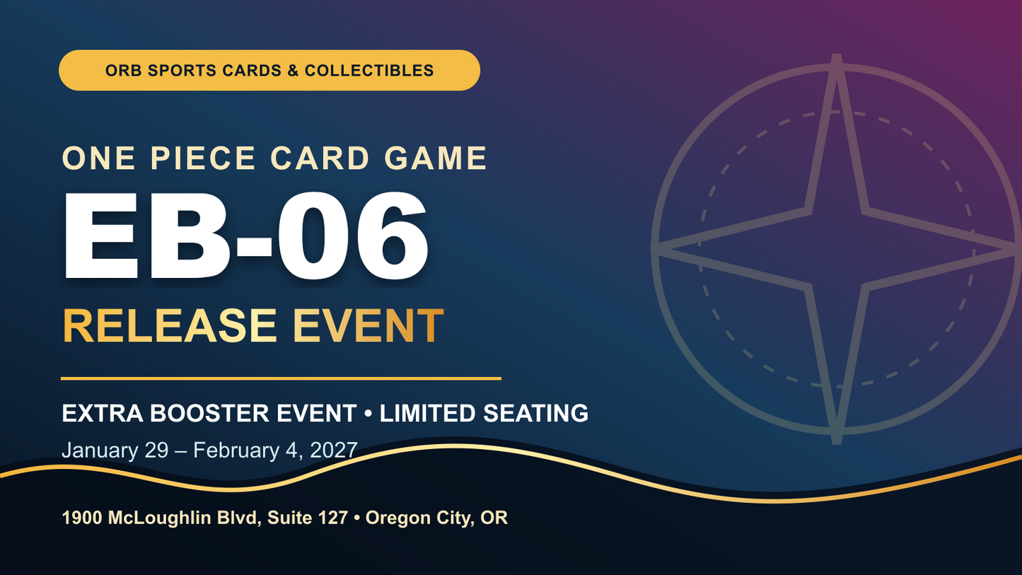 ONE PIECE EB-06 Release Event at ORB Sports Cards & Collectibles on January 29, 2027