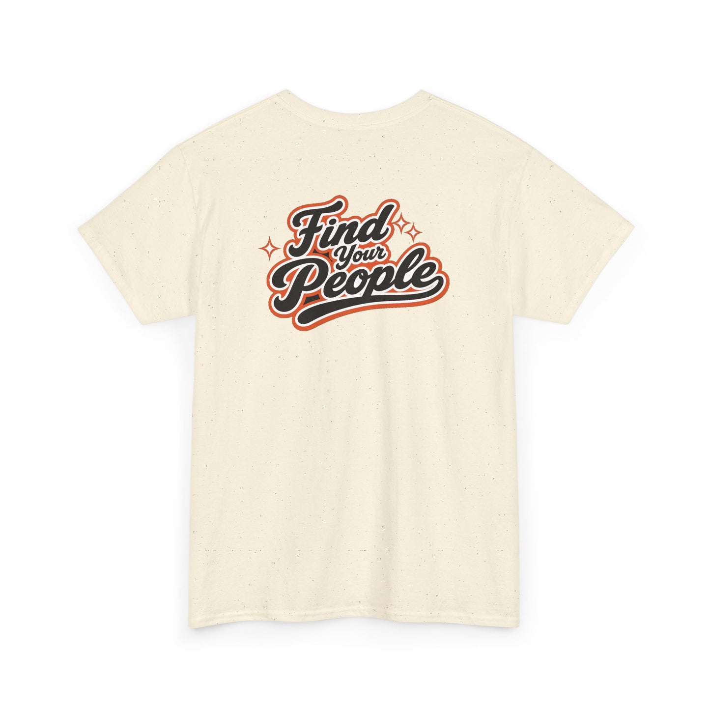 Find Your People T-Shirt — Retro Script Community Tee