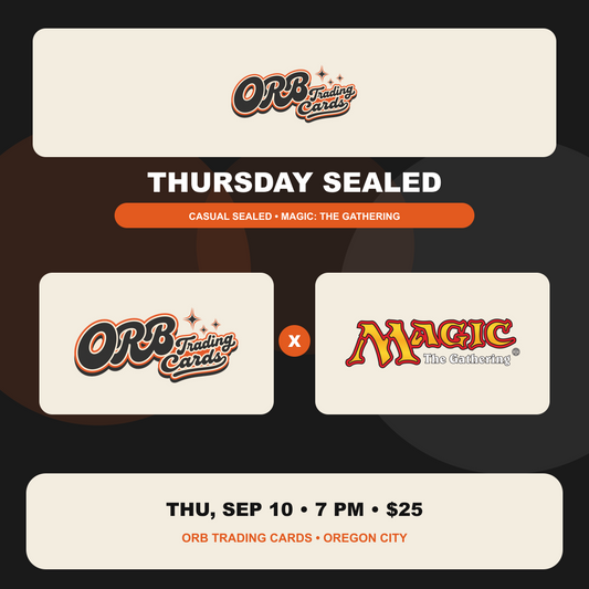 THURSDAY SEALED at ORB Trading Cards