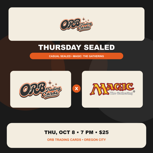 THURSDAY SEALED at ORB Trading Cards