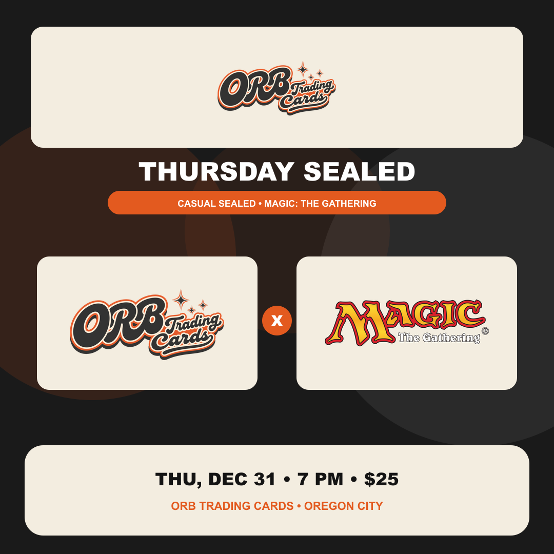 THURSDAY SEALED at ORB Trading Cards