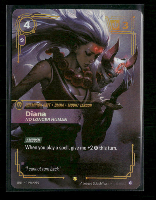 Diana - No Longer Human (Alternate Art) #149a/219 Foil - Riftbound