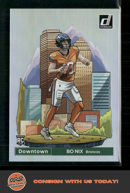 Bo Nix 2024 Donruss #19 Downtown! - Front