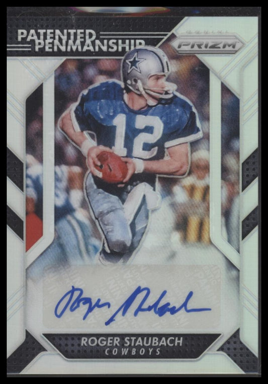 Roger Staubach 2016 Panini Prizm #PPP-RSB Patented Penmanship #/10 - Front