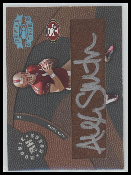 2005 Donruss Throwback Threads Rookie Hoggs Autographs Alex Smith #/150 #RH-1