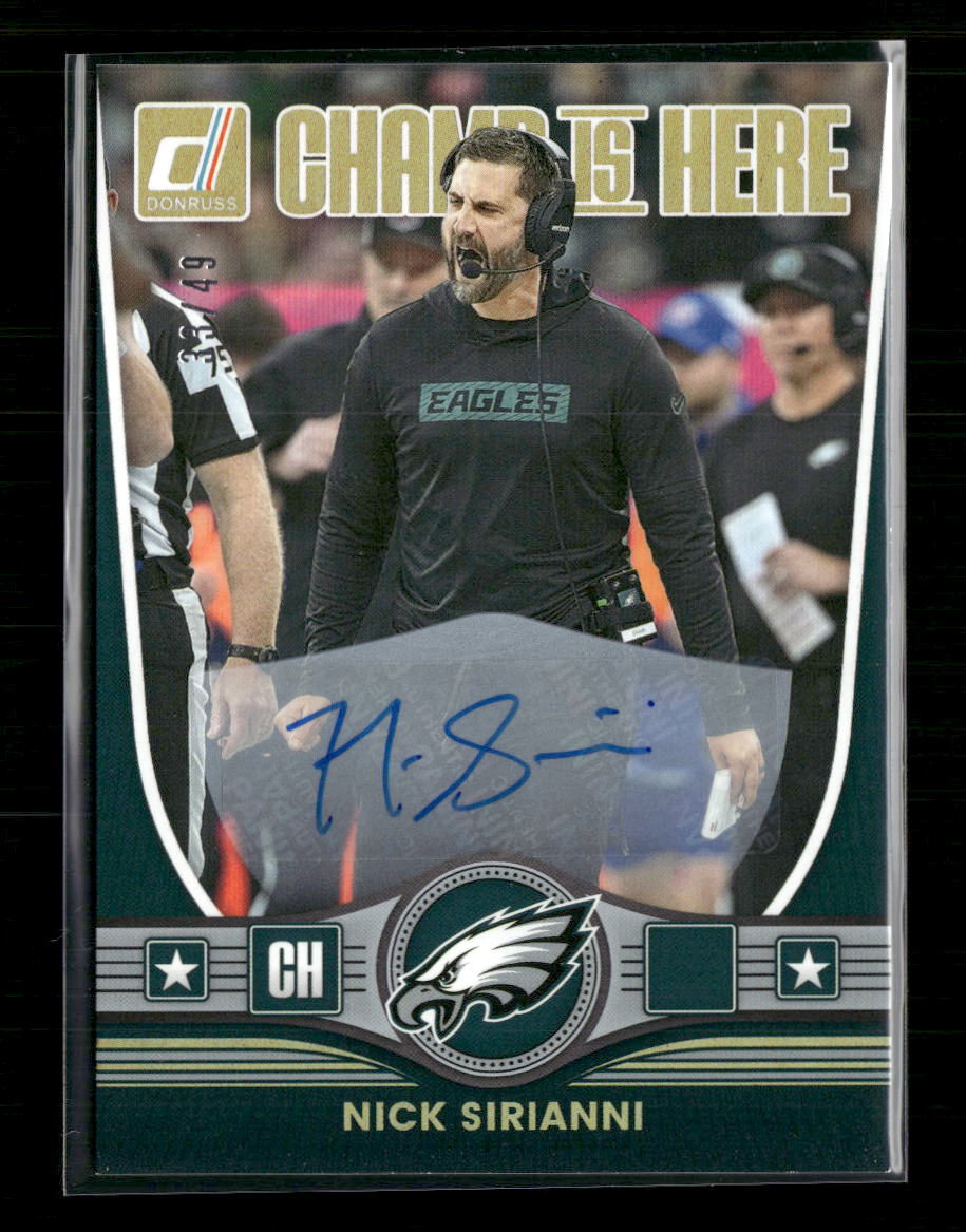 2025 Donruss Champ is Here Auto Nick Sirianni #/49 #CIH-NSI – Orb ...