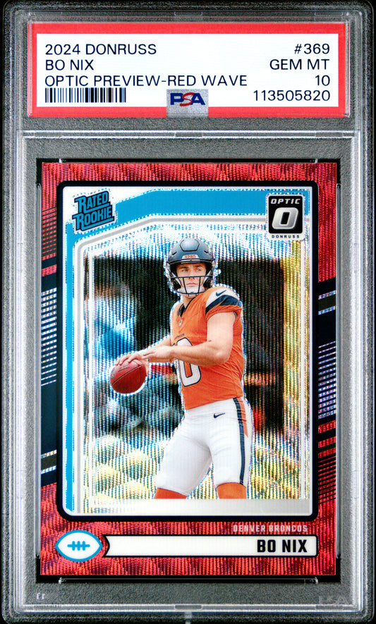 2024 Panini Donruss Optic Preview-Red Wave Bo Nix 10 PSA #369