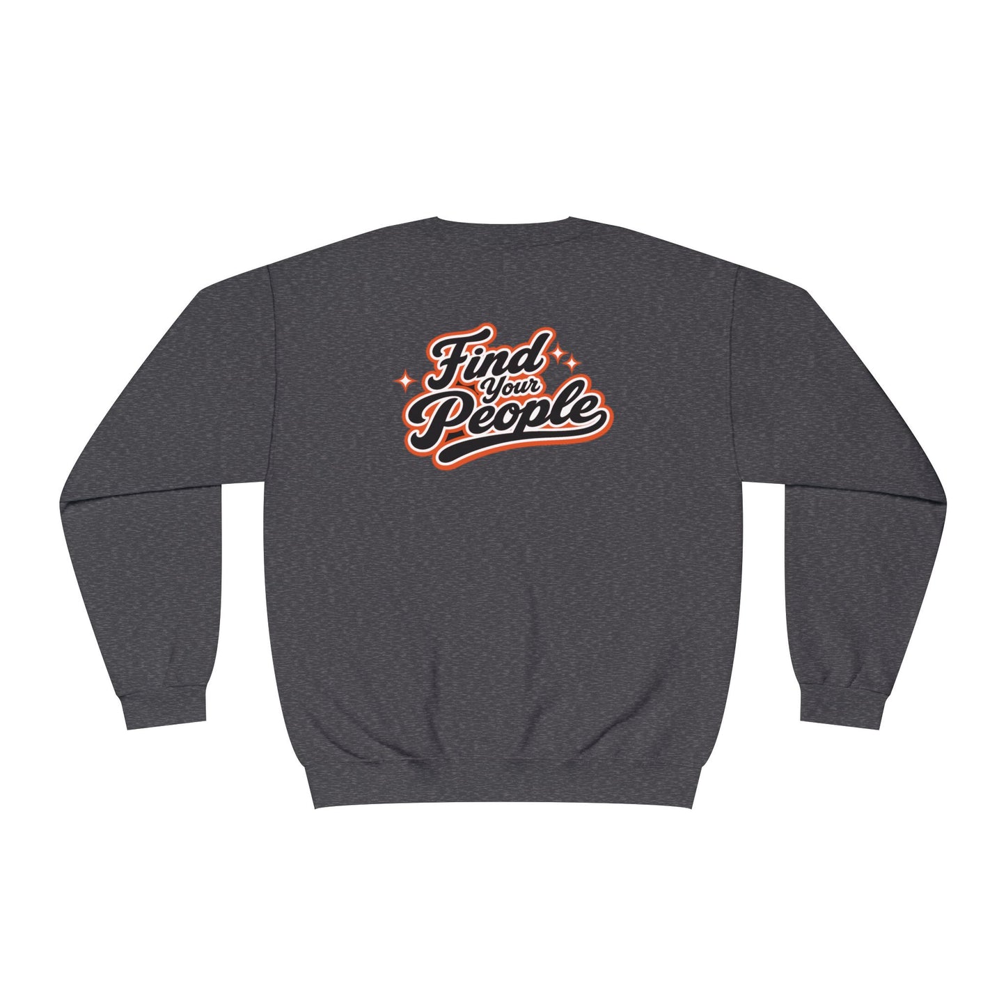 Find Your People Crewneck Sweatshirt – Retro Script Graphic Pullover
