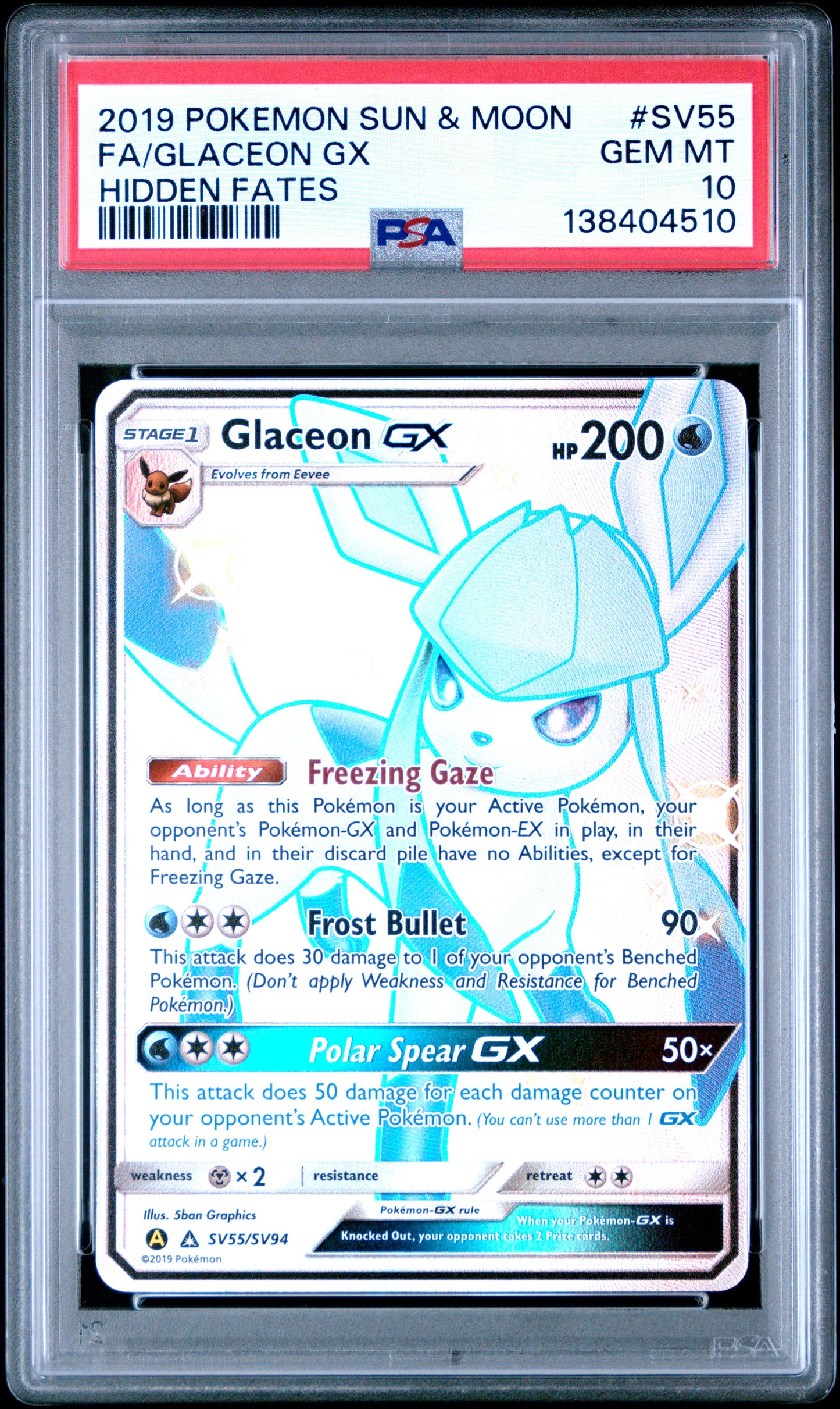 2019 Pokemon Sun & Moon Hidden Fates Hidden Fates Fa/Glaceon Gx 10 PSA #SV55