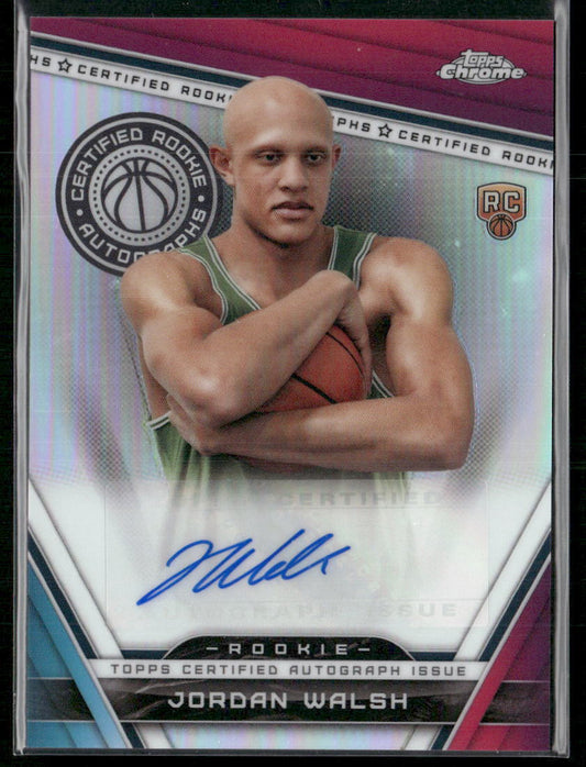 2023-24 Topps Chrome #CRA-JOW Jordan Walsh Certified Rookie Autographs