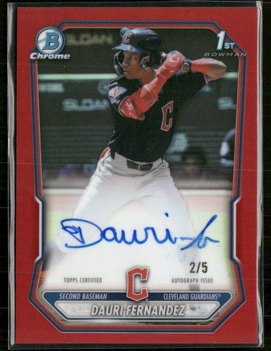 2026 Bowman Chrome Autographs Red Refractors Dauri Fernandez #/5 Auto #CPA-DF