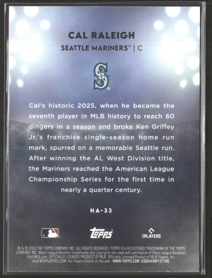 2026 Topps Home Field Cal Raleigh #HA-33