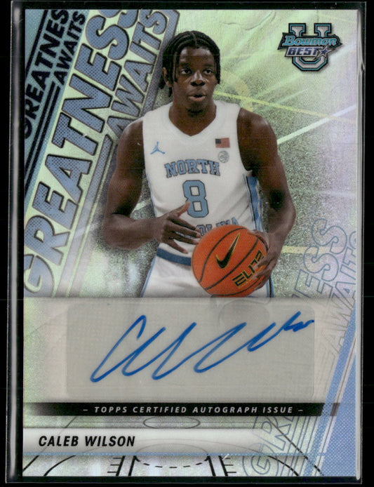 2025-26 Bowman's Best U - Greatness Awaits Auto Refrctor Caleb Wilson #GA-CW