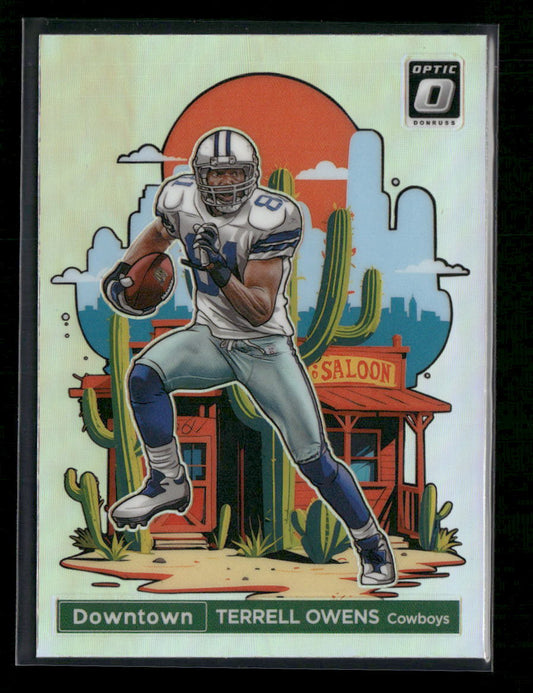 2024 Donruss Optic Downtown! Terrell Owens #8