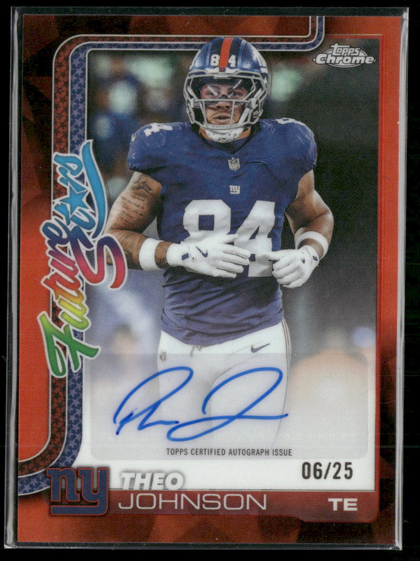 2025 Topps Chrome Future Star AU Orange Refractor Theo Johnson #/25 Auto #FSA-TJ