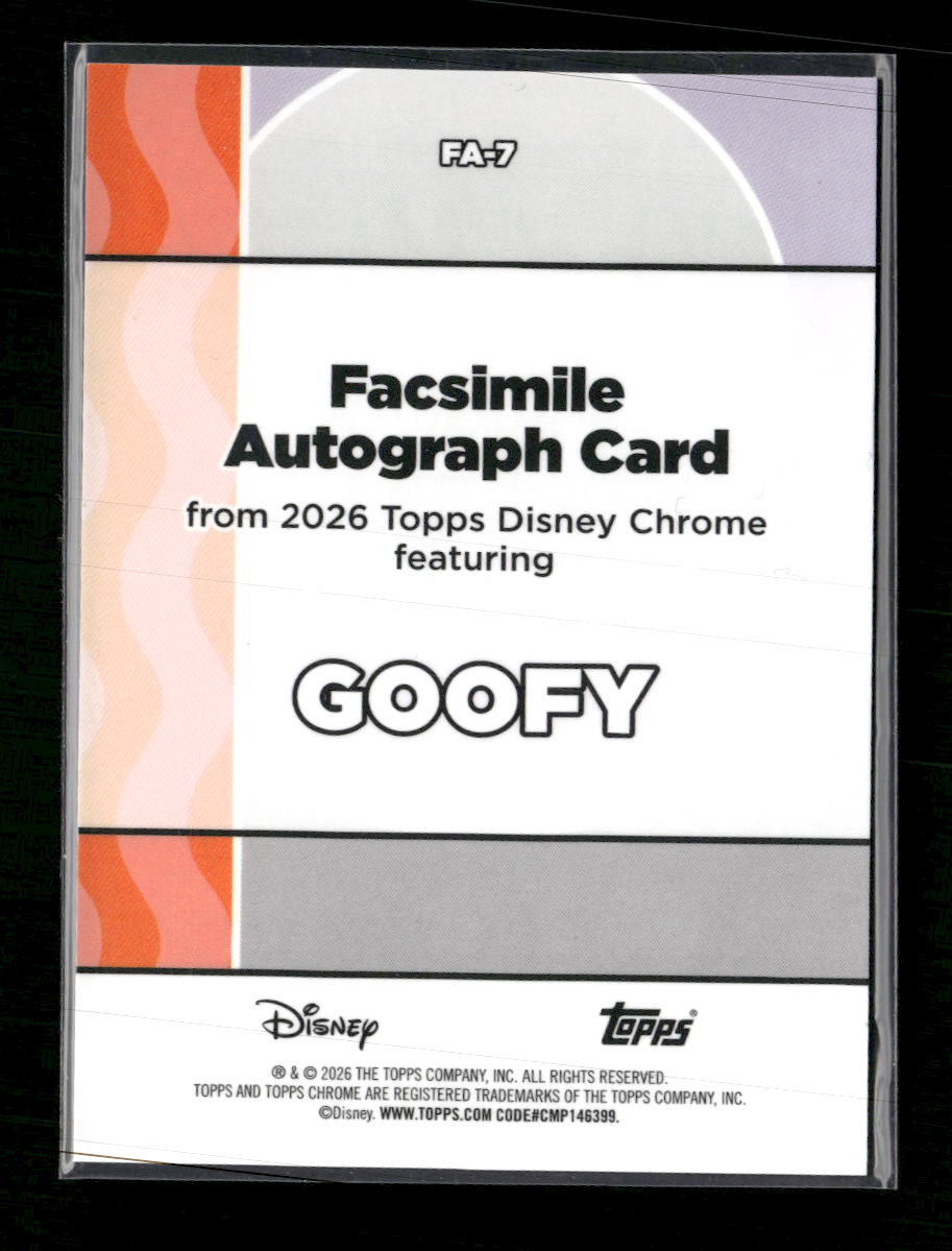 2026 Topps Chrome Disney Facsimile Autograph Card #/28 Goofy #FA-7