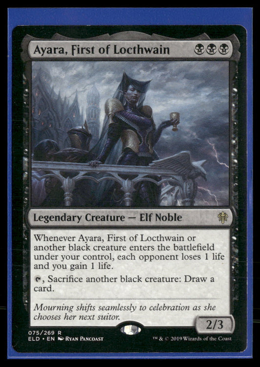 Throne of Eldraine Ayara, First of Locthwain #75