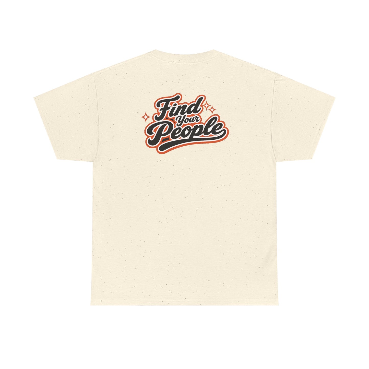 Find Your People T-Shirt — Retro Script Community Tee