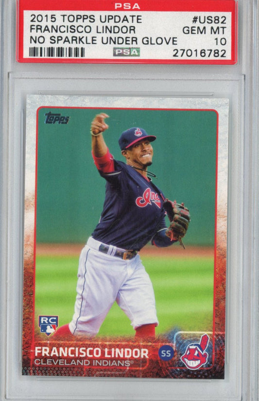 Graded 2015 Topps Update Francisco Lindor #US82 No Sparkle Under Glove Rookie RC Baseball Card PSA 10 Gem Mint