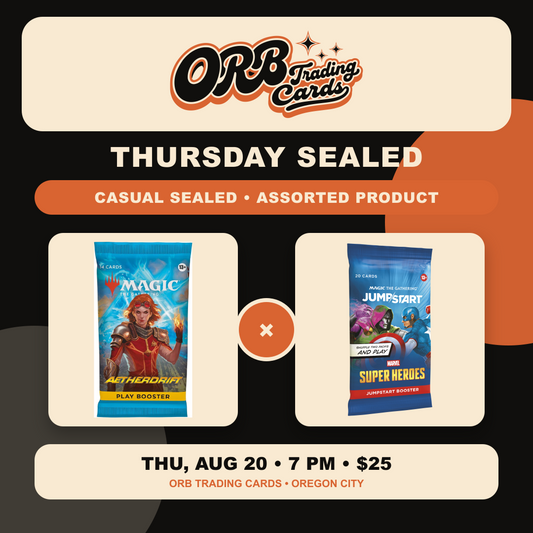 08/20 Thu 7p - Thursday Casual Sealed at ORB Trading Cards