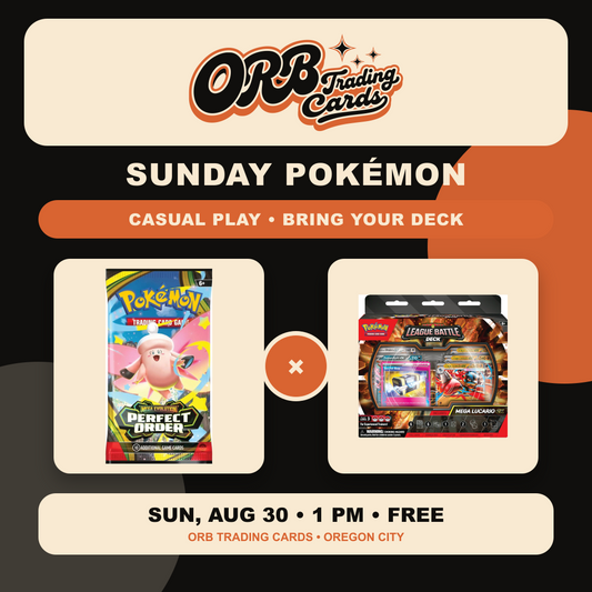 08/30 Sun 1p - Sunday Pokémon Casual Play at ORB Trading Cards