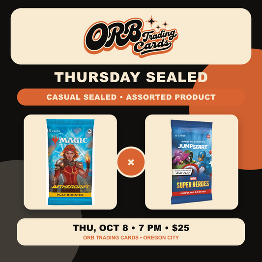 10/08 Thu 7p - Thursday Casual Sealed at ORB Trading Cards